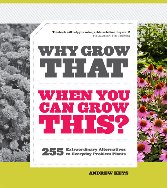 Why Grow That When You Can Grow This? Why Grow That When You Can Grow This?